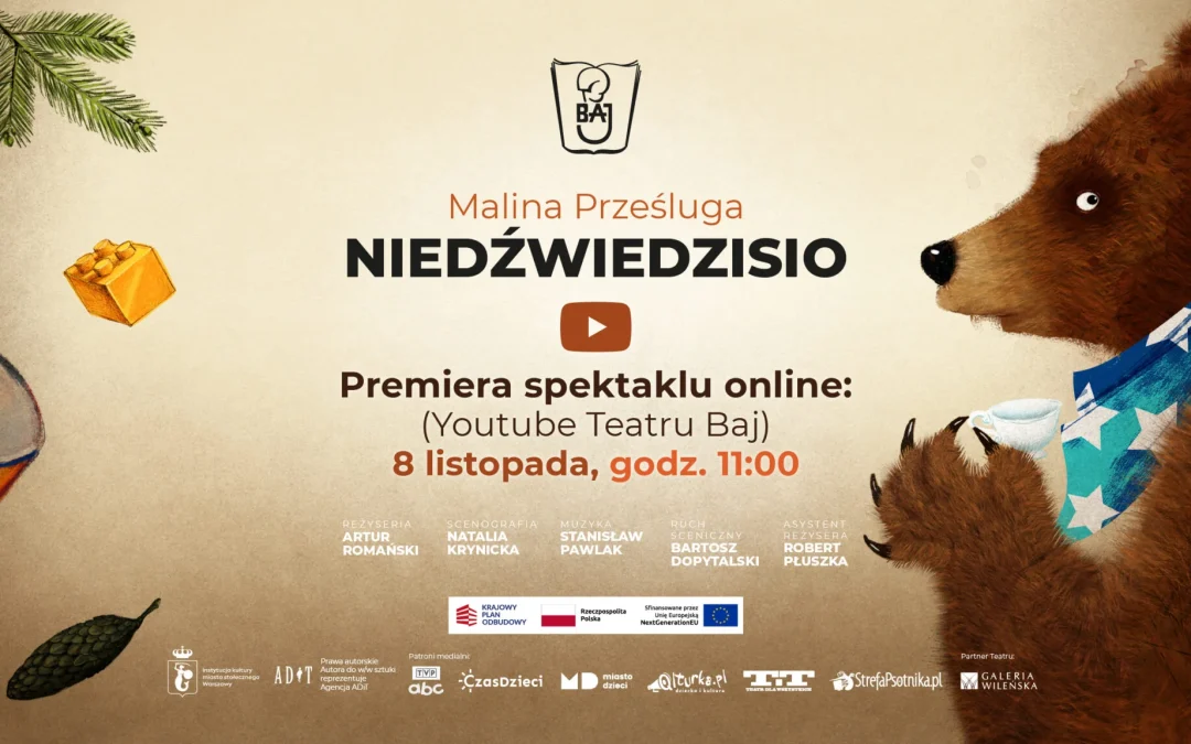 Teatr Baj zaprasza na premierę online spektaklu „Niedźwiedzisio”